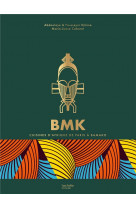 Bmk / bamako - cuisines d'afrique de paris a bamako
