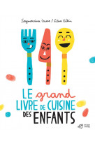 Le grand livre de cuisine des enfants