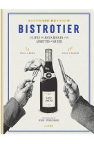 Bistrotier - le livre des joues rouges et des assiettes a saucer