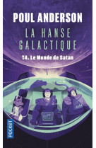 La hanse galactique t.4 : le monde de satan