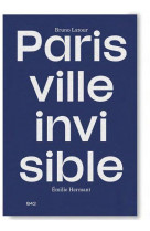 Paris ville invisible - illustrations, couleur