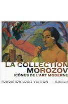 La collection morozov - icones de l'art moderne