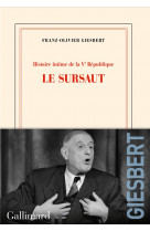 Histoire intime de la v  republique - vol01 - le sursaut