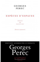 Especes d'espaces ((edition augmentee d'inedits))