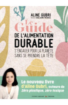 Le guide pratique de l'alimentation durable