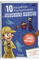 Les 10 enquetes fantastiques de sherlock holmes