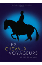 Les chevaux voyageurs - dvd