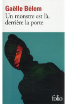 Un monstre est la, derriere la porte