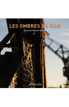 Les ombres du quai