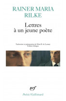 Lettres a un jeune poete / le poete /le jeune poete