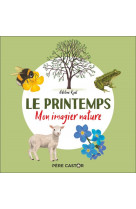 Le printemps - mon imagier nature