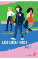 Les mesanges - tome 1 - abi