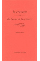 La crevette, dix facons de la preparer - illustrations, noir et blanc