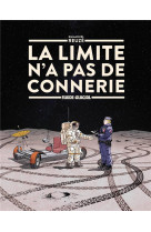 La limite n'a pas de connerie