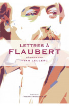 Lettres a flaubert