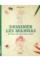 Dessiner les mangas - une methode simple pour apprendre a dessiner.