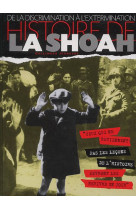 Histoire de la shoah - de la discrimination a l'extermination