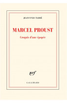 Marcel proust - croquis d'une epopee