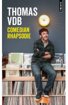 Comedian rhapsodie