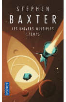 Les univers multuples - tome 1 temps