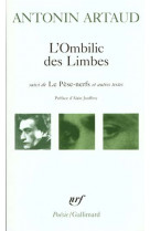 L-ombilic des limbes / le pese-nerfs /fragments d-un journal d-enfer /l- art et la mort /textes de l