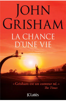La chance d'une vie