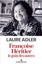 Francoise heritier, le gout des autres