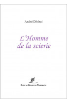 L'homme de la scierie