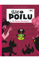 Petit poilu - tome 2 - la maison brouillard (nouvelle maquette)