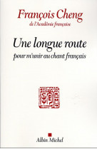 Une longue route pour m'unir au chant francais