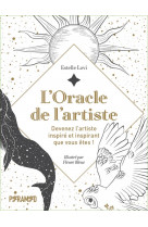 L'oracle de l'artiste - devenez l'artiste inspire et inspira