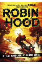 Robin hood - vol03 - jet-ski, marecage et contrebande