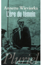 L'ère du témoin