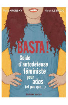 Basta ! - guide d-autodefense feministe pour les ados (et pas que...)