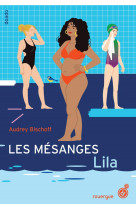 Les mesanges - tome 2 - lila