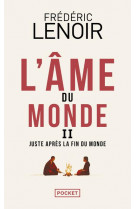 L'ame du monde - tome 2 juste apres la fin du monde