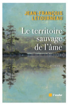 Le territoire sauvage de l'ame