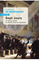 Sept jours - 17-23 juin 1789. la france entre en revolution