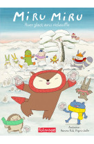 Miru miru - hiver glace, amis rechauffes - dvd