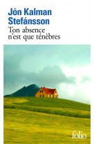 Ton absence n'est que ténèbres