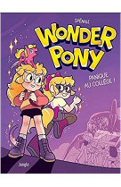 Wonder pony - tome 1 panique au college ! - vol01