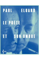 Le poete et son ombre