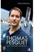 Thomas pesquet, une odyssee francaise