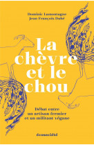 La chevre et le chou - debat entre un artisan fermier et un