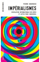 Imperialismes - circulation internationale des idees et luttes pour l'universel