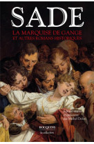 La marquise de gange et autres romans historiques