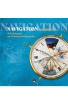 Navigation normande. les instruments de navigation a travers les ages