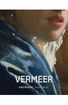 Vermeer (exposition rijksmuseum) /francais