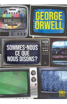 Sommes-nous ce que nous disons ?