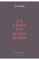 La chair est triste helas